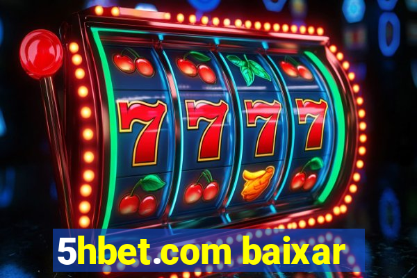 5hbet.com baixar